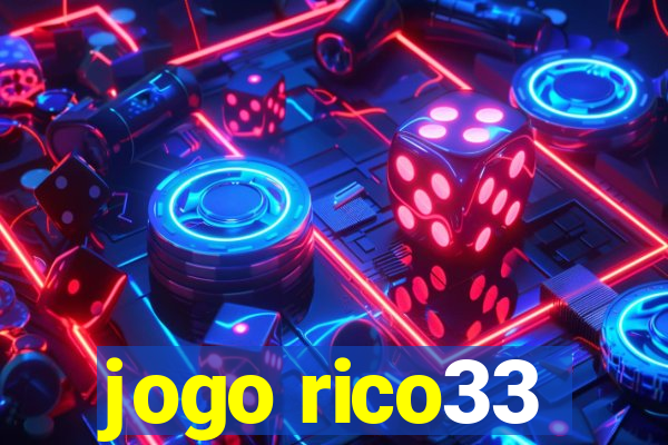 jogo rico33